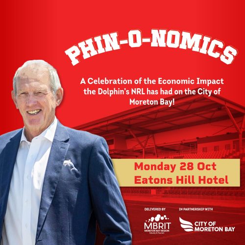 PHIN-O-NOMICS – A Celebration of the Economic Impact of the Dolphins NRL on the City of Moreton Bay